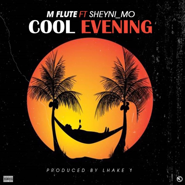 M Flute - Cool Evening (feat. Sheyni_Mo)